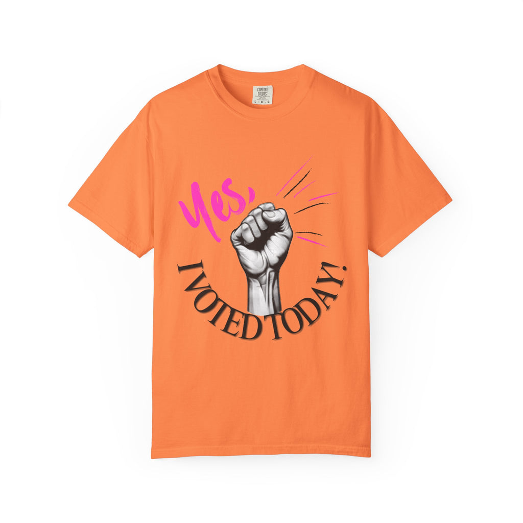 Empowering Voting T-shirt, Yes I Voted Today Tee, Unisex Garment-Dyed Shirt, Election Day Apparel, Civic Engagement Top
