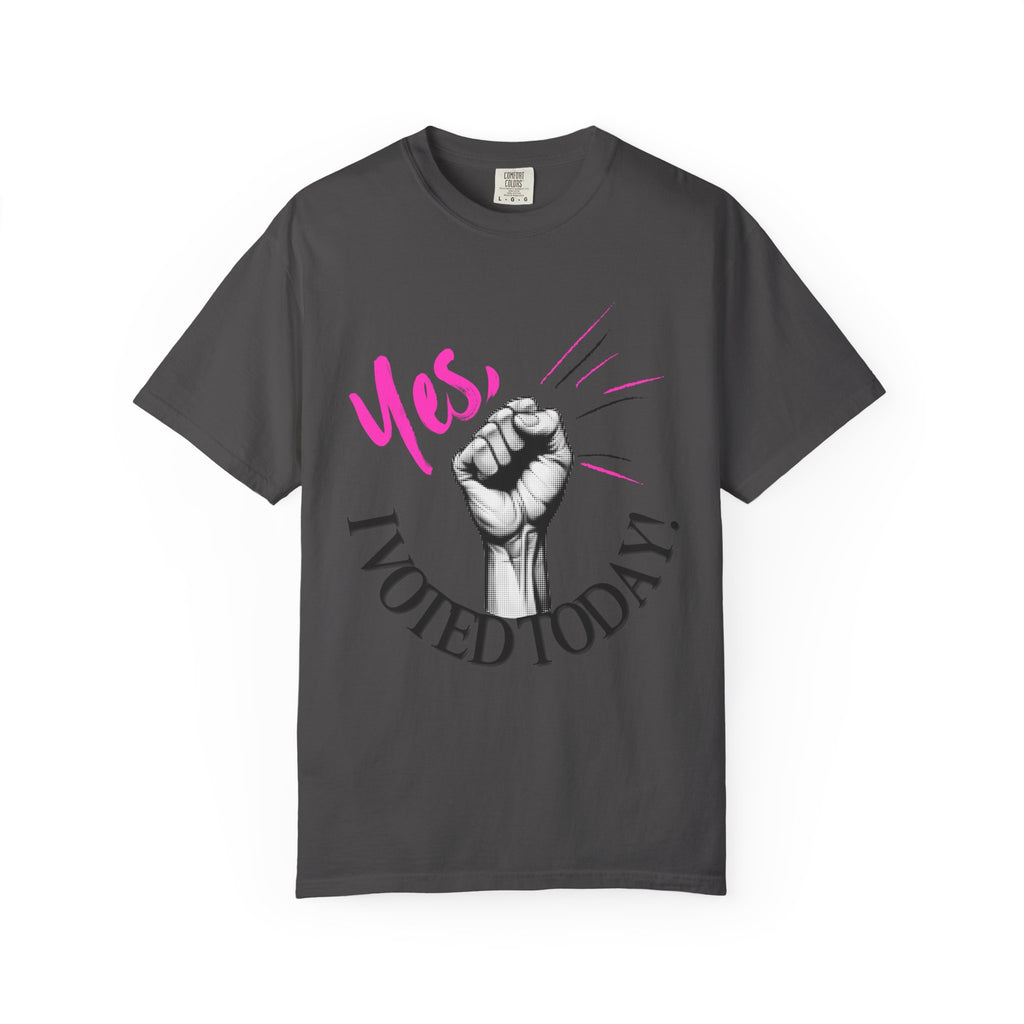 Empowering Voting T-shirt, Yes I Voted Today Tee, Unisex Garment-Dyed Shirt, Election Day Apparel, Civic Engagement Top