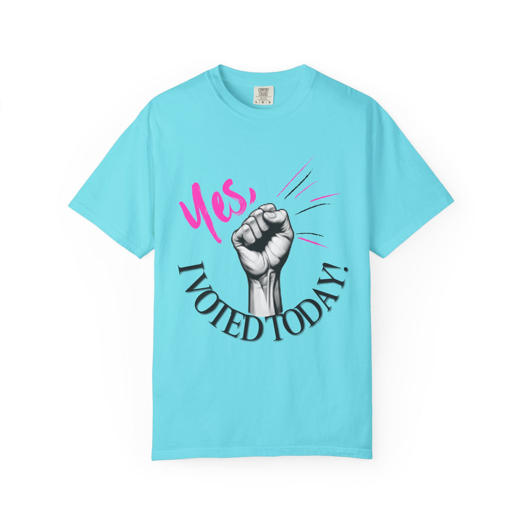 Empowering Voting T-shirt, Yes I Voted Today Tee, Unisex Garment-Dyed Shirt, Election Day Apparel, Civic Engagement Top